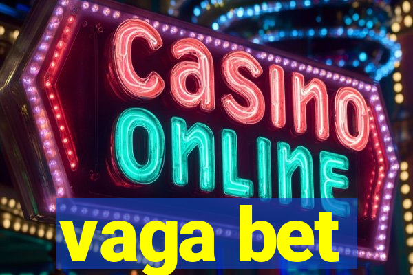 vaga bet